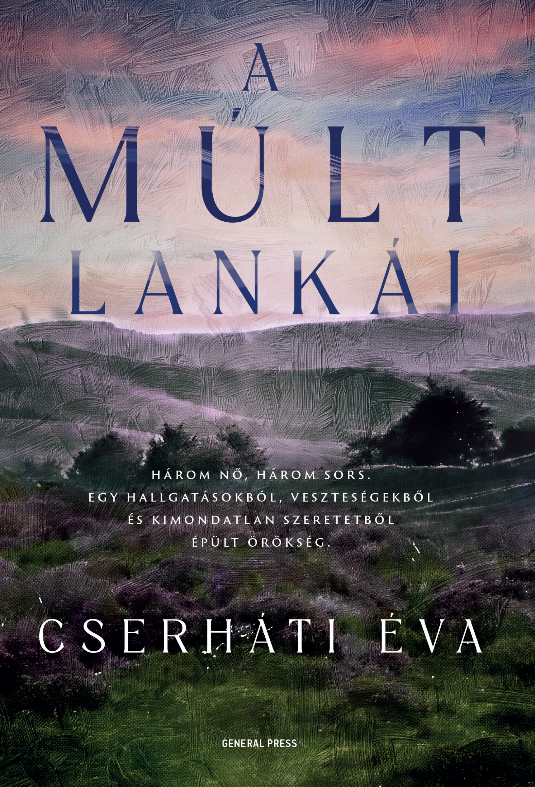 Cserháti Éva - A múlt lankái [eKönyv: epub, mobi]