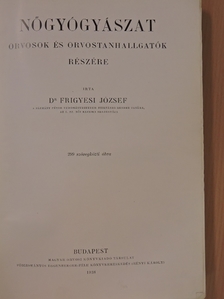Dr. Frigyesi József - Nőgyógyászat [antikvár]