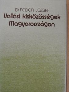 Dr. Fodor József - Vallási kisközösségek Magyarországon [antikvár]