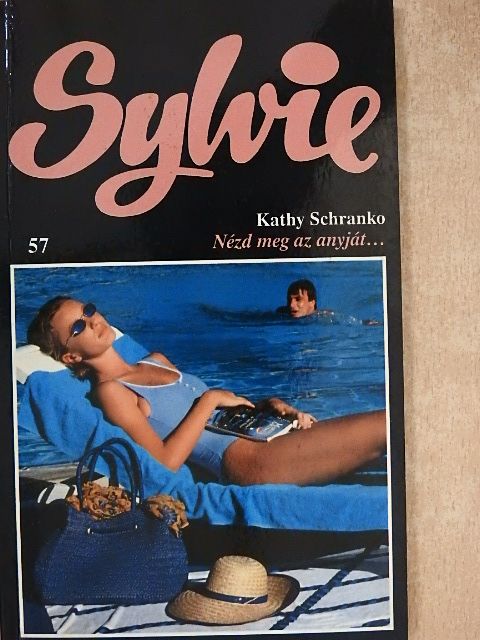 Kathy Schranko - Nézd meg az anyját... [antikvár]