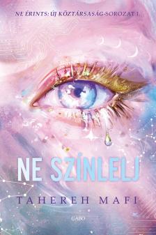 Tahereh Mafi - Ne színlelj [eKönyv: epub, mobi]