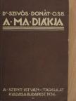 Dr. Szivós Donát - A ma diákja [antikvár]