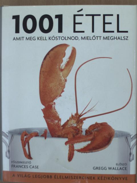David Hutter - 1001 étel, amit meg kell kóstolnod, mielőtt meghalsz [antikvár]