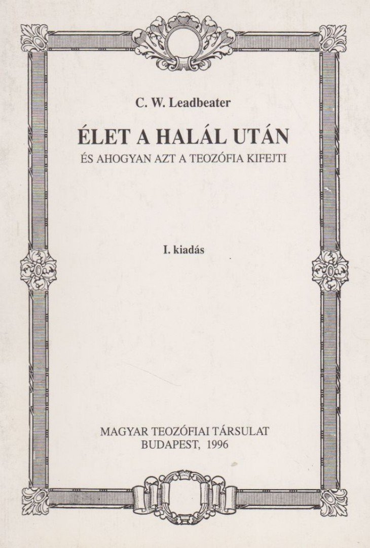 C. W. Leadbeater - Élet a halál után [antikvár]