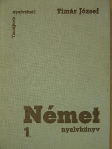 Timár József - Német nyelvkönyv 1. [antikvár]