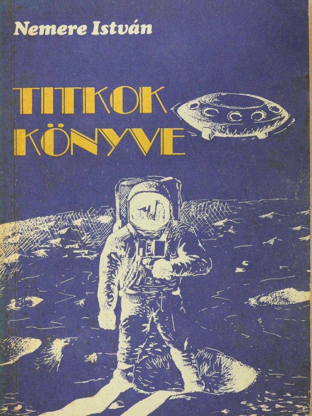 Nemere István - Titkok könyve (dedikált példány) [antikvár]