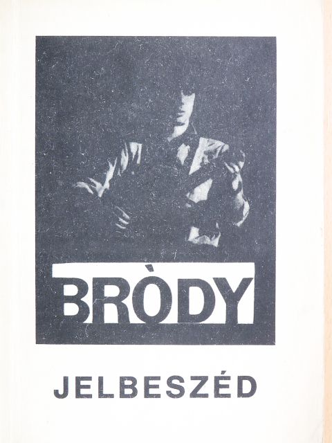 Bródy János - Jelbeszéd [antikvár]
