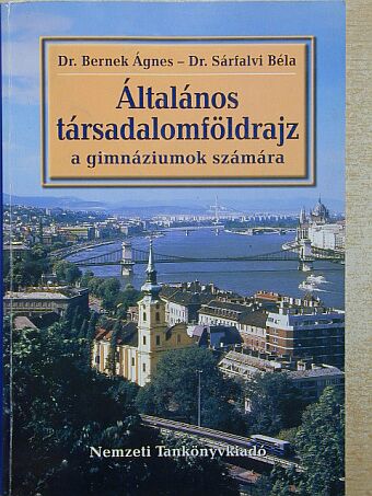 Dr. Bernek Ágnes - Általános társadalomföldrajz [antikvár]