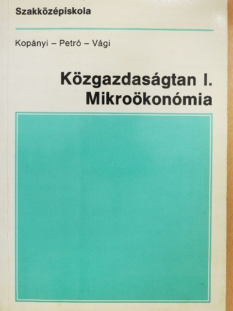 Dr. Kopányi Mihály - Közgazdaságtan I. [antikvár]