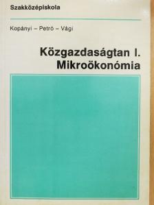 Dr. Kopányi Mihály - Közgazdaságtan I. [antikvár]