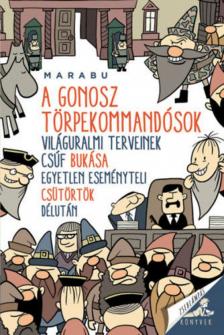 Marabu - A gonosz törpekommandósok világuralmi terveinek csúf bukása egyetlen eseményteli csütörtök délután [antikvár]