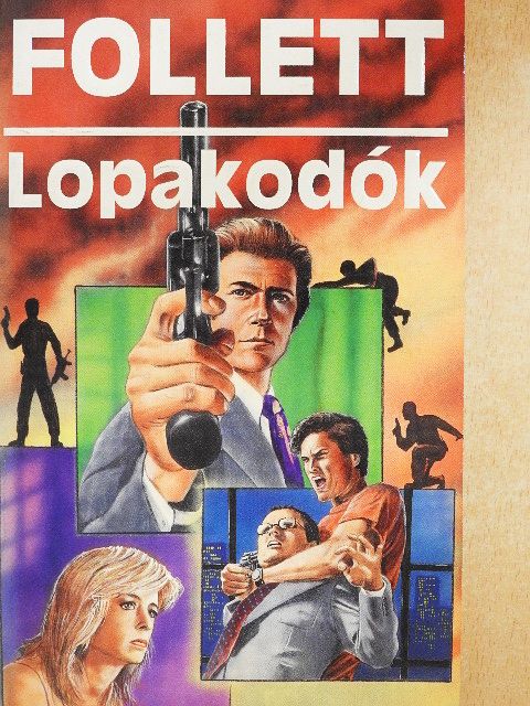 James Follett - Lopakodók [antikvár]
