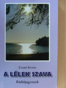 Czakó István - A lélek szava [antikvár]