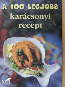 A 100 legjobb karácsonyi recept [antikvár]