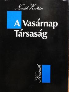 Novák Zoltán - A Vasárnap Társaság [antikvár]