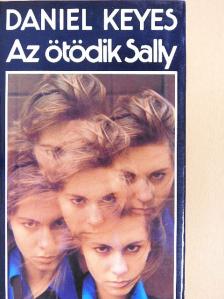 Daniel Keyes - Az ötödik Sally [antikvár]