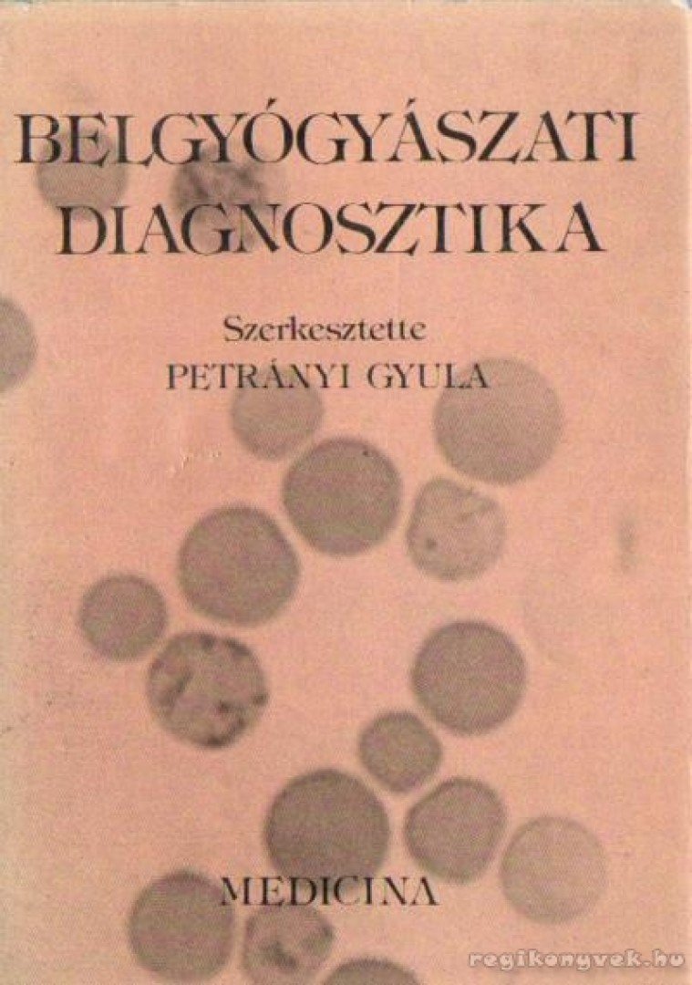 PETRÁNYI GYULA - Belgyógyászati diagnosztika [antikvár]