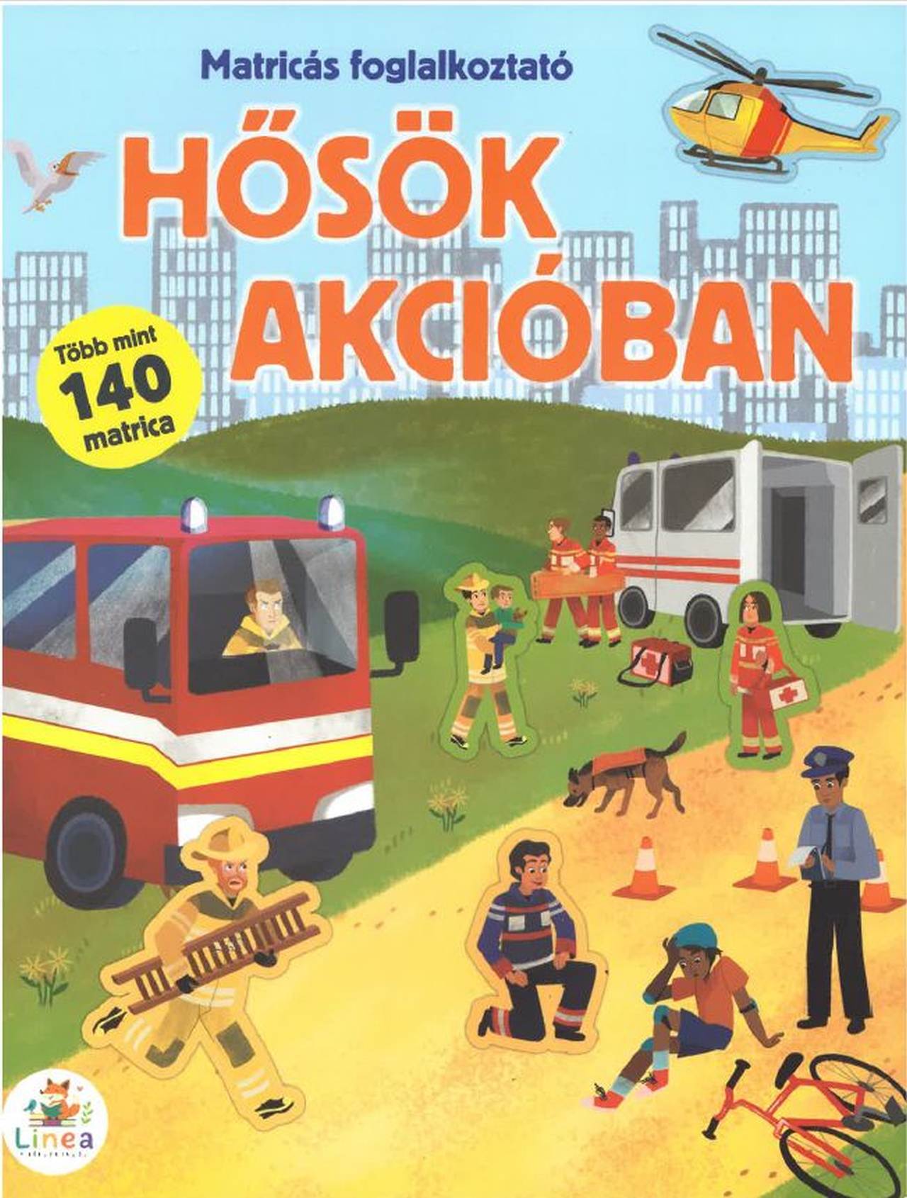 Hősök akcióban - Matricás foglalkoztató