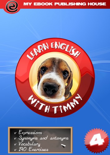House My Ebook Publishing - Learn English with Timmy - Volume 4 [eKönyv: epub, mobi]