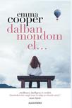 Emma Cooper - Dalban mondom el...