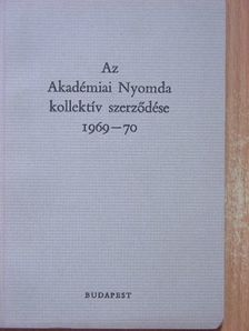 Az Akadémiai Nyomda kollektív szerződése 1969-1970 [antikvár]
