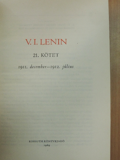Vlagyimir Iljics Lenin - V. I. Lenin összes művei 21. [antikvár]