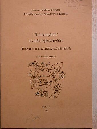 Fazokas Eszter - "Telekunyhók" a vidék fejlesztéséért [antikvár]