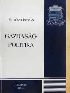 Hetényi István - Gazdaságpolitika [antikvár]