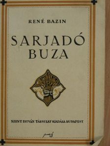 René Bazin - Sarjadó búza [antikvár]