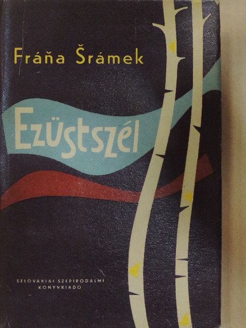 Frána Srámek - Ezüstszél [antikvár]