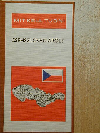 Komornik Ferenc - Mit kell tudni Csehszlovákiáról? [antikvár]