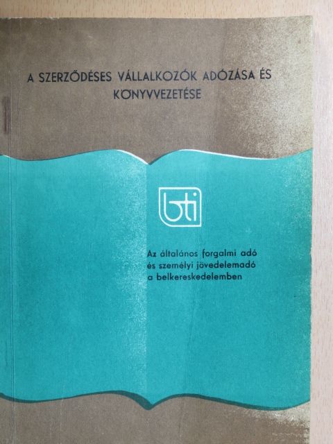 Dr. Székely Györgyné - Az általános forgalmi adó és személyi jövedelemadó a belkereskedelemben [antikvár]