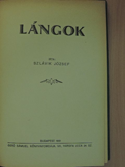 Szlávik József - Lángok [antikvár]