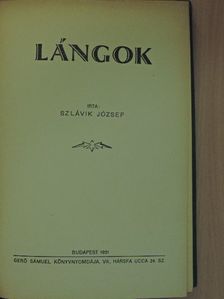 Szlávik József - Lángok [antikvár]