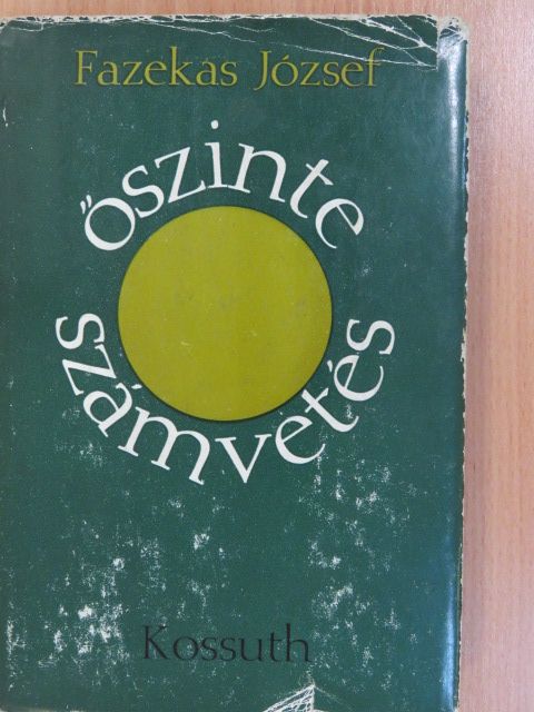 Fazekas József - Őszinte számvetés (dedikált példány) [antikvár]