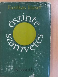 Fazekas József - Őszinte számvetés (dedikált példány) [antikvár]