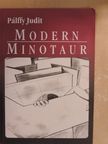 Pálffy Judit - Modern Minotaur [antikvár]