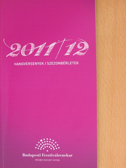 Fischer Iván - Hangversenyek/Szezonbérletek 2011/12 [antikvár]