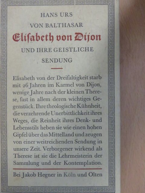 Elisabeth von Dijon - Elisabeth von Dijon und ihre geistliche Sendung [antikvár]