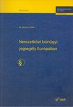 M. NYITRAI PÉTER - Nemzetközi bűnügyi jogsegély Európában [antikvár]