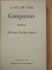 William Gardner Smith - Last of the Conquerors [antikvár]