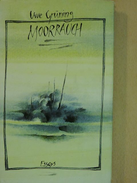 Carl Jacob Burckhardt - Moorrauch [antikvár]