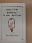 József Farkas - Erkölcs és hivatástudat [antikvár]