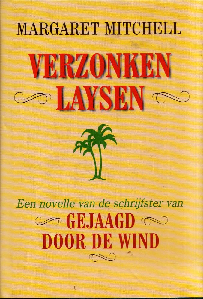 MARGARET MITCHELL - Verzonken Laysen [antikvár]