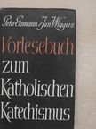 Georg Thurmair - Vorlesebuch zum Katholischen Katechismus 1. [antikvár]