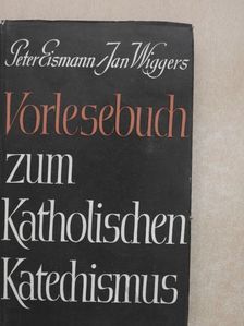 Georg Thurmair - Vorlesebuch zum Katholischen Katechismus 1. [antikvár]