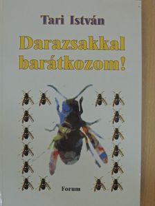 Tari István - Darazsakkal barátkozom! [antikvár]