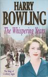 Harry Bowling - The Whispering Years [antikvár]