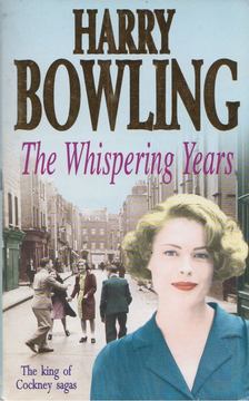 Harry Bowling - The Whispering Years [antikvár]