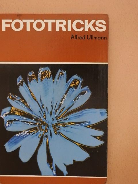 Alfred Ullmann - Fototricks [antikvár]